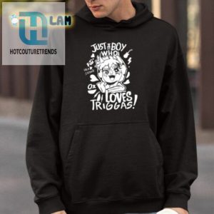 Just A Boy Who Loves Triggas Shirt hotcouturetrends 1 3