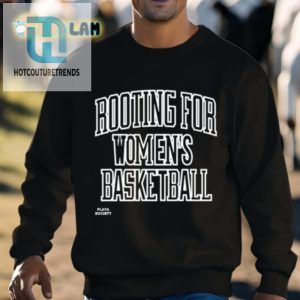 Rooting For Womens Basketball Shirt hotcouturetrends 1 2