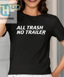 Whiskey Biz All Trash No Trailer Shirt hotcouturetrends 1 1
