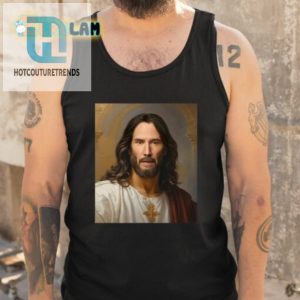 Steve Keanu Reeves Christ Shirt hotcouturetrends 1 4