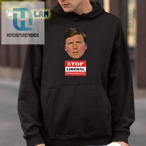 Trump Supporter Tucker Carlson Stop Liberal Intolerance Shirt hotcouturetrends 1 3