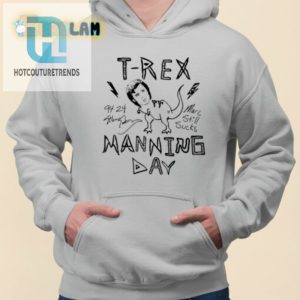 Sunny Mabrey T Rex Manning Day Shirt hotcouturetrends 1 2