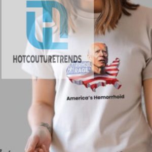 Joe Biden Americas Hemorrhoid Shirt hotcouturetrends 1 2