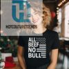 Official Dr Shawn Baker All Beef No Bull T Shirt hotcouturetrends 1