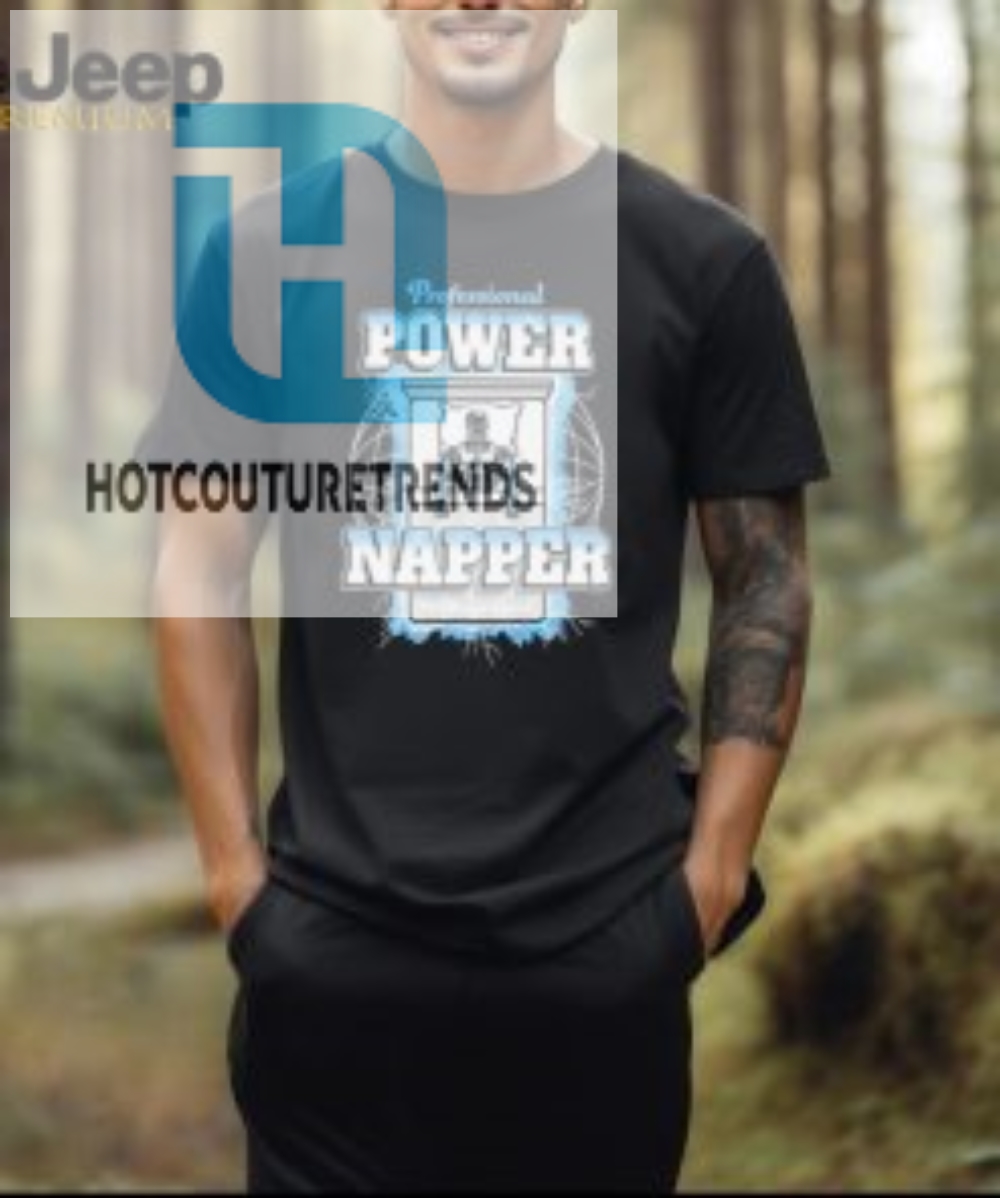 Professional Power Napper New T Shirt 