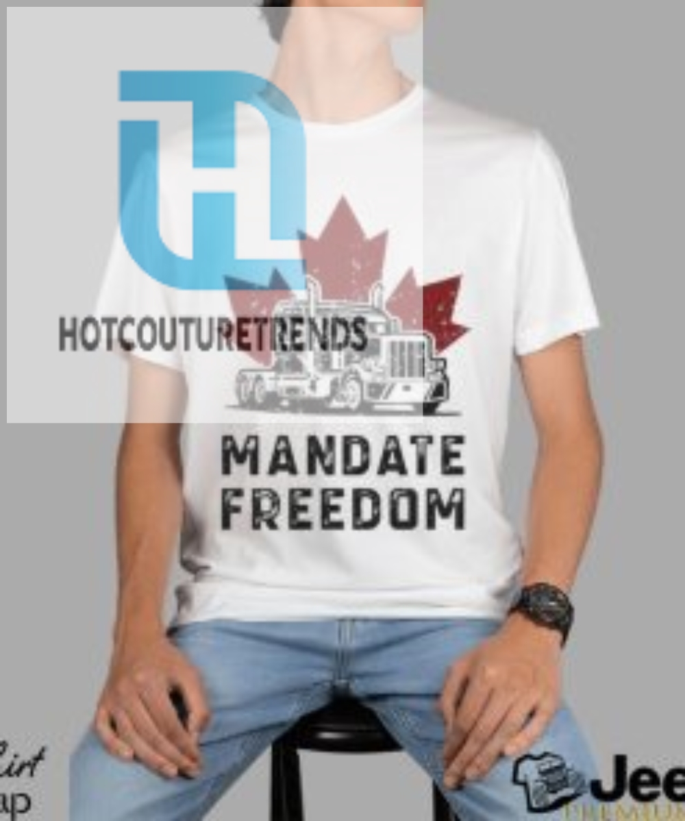 Truck Mandate Freedom Maple Leaf Shirt 