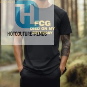 Official Brooke Eyler Wearing Fcg Died On My Birthday T Shirt hotcouturetrends 1 1