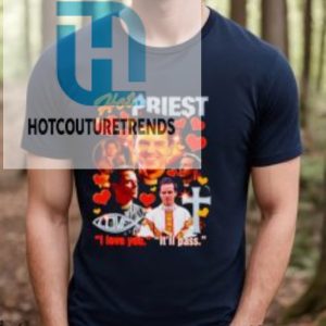Andrew Scott Hot Priest I Love You Its Pass Shirt hotcouturetrends 1 3