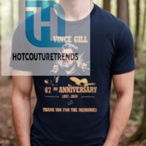 Vince Gill 67Rd Anniversary 1957 2024 Thank You For The Memories T Shirt hotcouturetrends 1 2