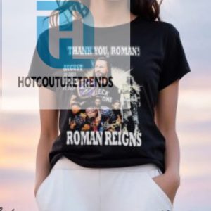 Thank You Roman Roman Reigns August 30 2020 April 07 2024 Signature Shirt hotcouturetrends 1 1