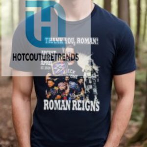 Thank You Roman Roman Reigns August 30 2020 April 07 2024 Signature Shirt hotcouturetrends 1 2