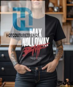 Dmp Bmf Max Holloway T Shirt Unisex T Shirt hotcouturetrends 1 3