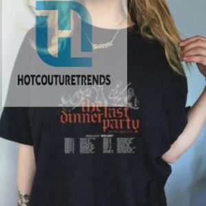 Last Dinner Party 2024 Shirts hotcouturetrends 1 3