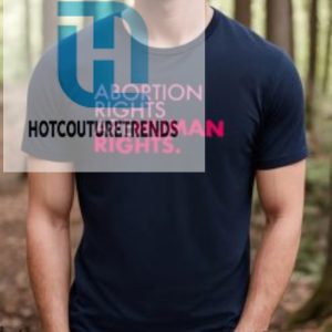 Trump Abortion Rights Are Human Rights Shirt hotcouturetrends 1 2