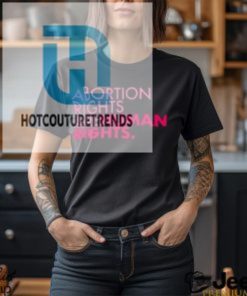 Trump Abortion Rights Are Human Rights Shirt hotcouturetrends 1 3