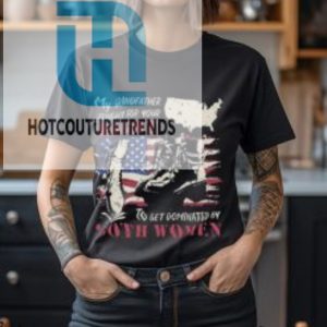 My Grandfather Fought T Shirt hotcouturetrends 1 3