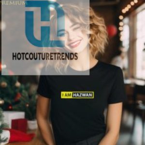 Official I Am Hazwan Shirt hotcouturetrends 1 1