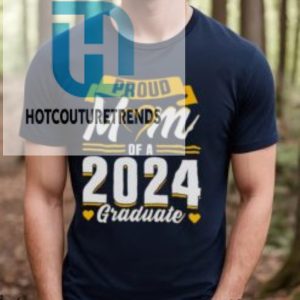 Proud Mom Of A 2024 Graduate Shirt hotcouturetrends 1 6