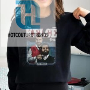 Jason Kelce Travis Kelce The Kelce Bros Wht Shirt hotcouturetrends 1 3