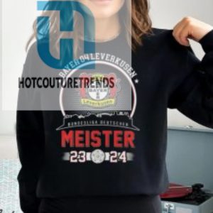 Bayer Leverkusen Bundesliga Deutscher Meister 23 24 Shirt hotcouturetrends 1 3