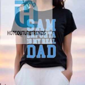 Sam Laporta Is My Real Dad Sweatshirt Sweatshirt hotcouturetrends 1 1