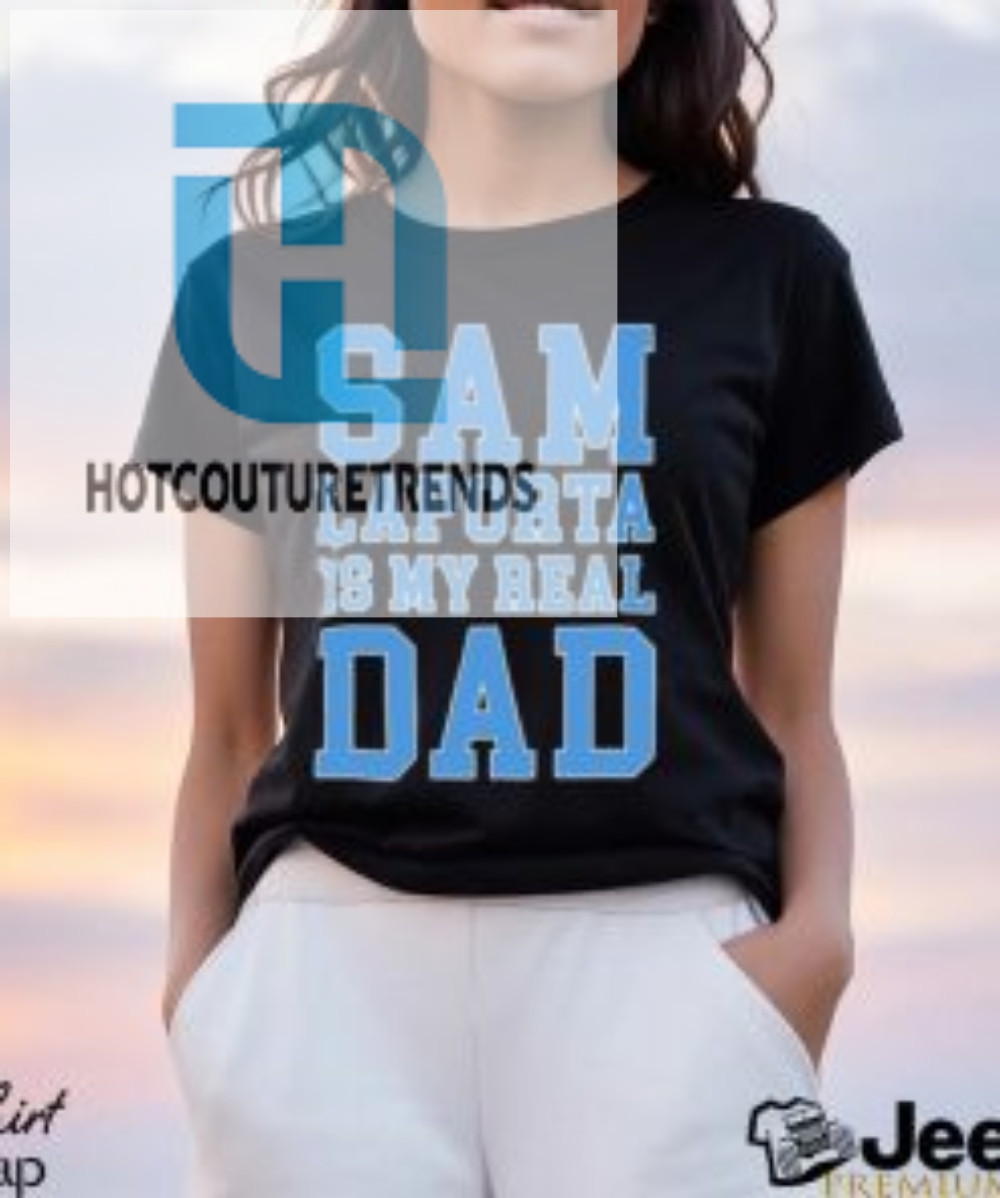 Sam Laporta Is My Real Dad Sweatshirt Sweatshirt 