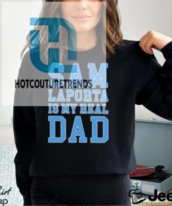 Sam Laporta Is My Real Dad Sweatshirt Sweatshirt hotcouturetrends 1 3