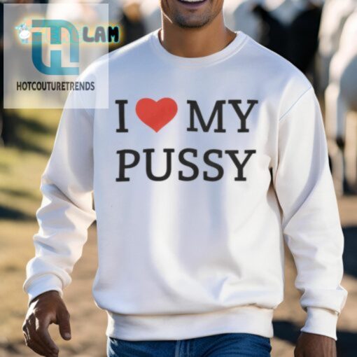 Guavath0t I Love My Pussy Shirt hotcouturetrends 1 2
