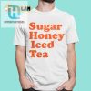 Sugar Honey Iced Tea Shirt hotcouturetrends 1