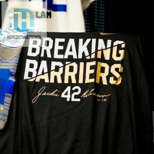 Happy Day Breaking Barriers Jackie Robinson 42 Shirt hotcouturetrends 1