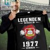 Legenden Werden Im 1977 Geboren Shirt hotcouturetrends 1