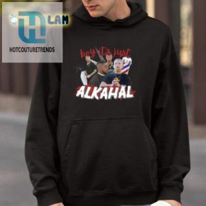 Boy Its Just Alkahal Shirt hotcouturetrends 1 3