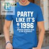 Party Like Its 1996 Bringing Banners Back To The Bluegrass Shirt hotcouturetrends 1