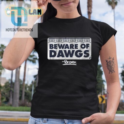 Beware Of Bronx Dawgs Shirt hotcouturetrends 1 3