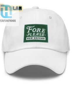 Fore Please Now Driving Hat hotcouturetrends 1 1