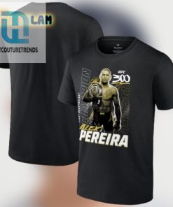 Alex Pereira Ufc 300 Champion Shirt hotcouturetrends 1 1