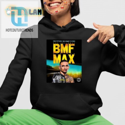 The Future Belongs To Bmf Max Holloway Shirt hotcouturetrends 1 2