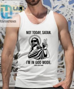 Not Today Satan Im In God Mode Shirt hotcouturetrends 1 4