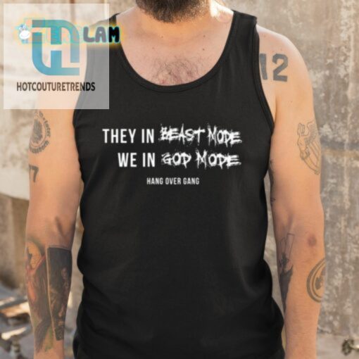 They In Beast Mode We In God Mode Shirt hotcouturetrends 1 12