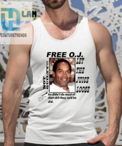 Christian Divyne Free O.J Let The Juice Loose Not Guilty He Didnt Do Most Of That Shit Shirt hotcouturetrends 1 9