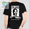 Oj Simpson The Juice Is No Longer Loose Finance And Maneuver Shirt hotcouturetrends 1