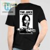 Oj Simpson The Juice Is No Longer Loose Finance And Maneuver Shirt hotcouturetrends 1 3