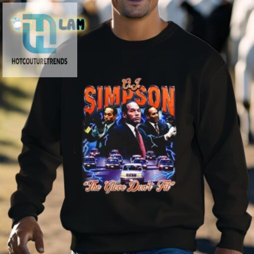 O.J. Simpson The Glove Dont Fit Shirt hotcouturetrends 1 15