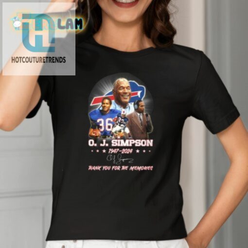 Oj Simpson 19472024 Thank You For The Memories Shirt hotcouturetrends 1 1