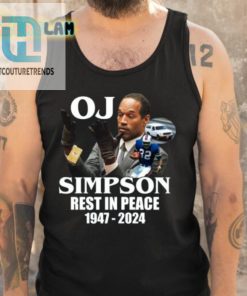 Oj Simpson Rest In Peace 1947 2024 Shirt hotcouturetrends 1 4
