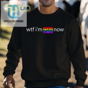 Alexander Avila Wtf Im Gay Now Lgbt Shirt hotcouturetrends 1 2