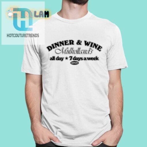 Declan Mckenna Dinner And Wine Mulhollands All Day Star 7 Days A Week Shirt hotcouturetrends 1