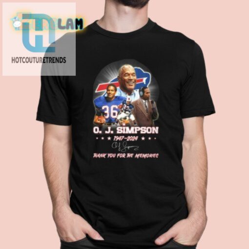 Oj Simpson 19472024 Thank You For The Memories Shirt hotcouturetrends 1 5