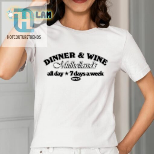 Declan Mckenna Dinner And Wine Mulhollands All Day Star 7 Days A Week Shirt hotcouturetrends 1 6
