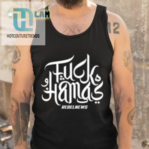 Fuck Hamas Rebelnews Shirt hotcouturetrends 1 4